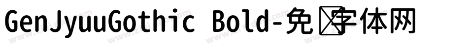 GenJyuuGothic Bold字体转换